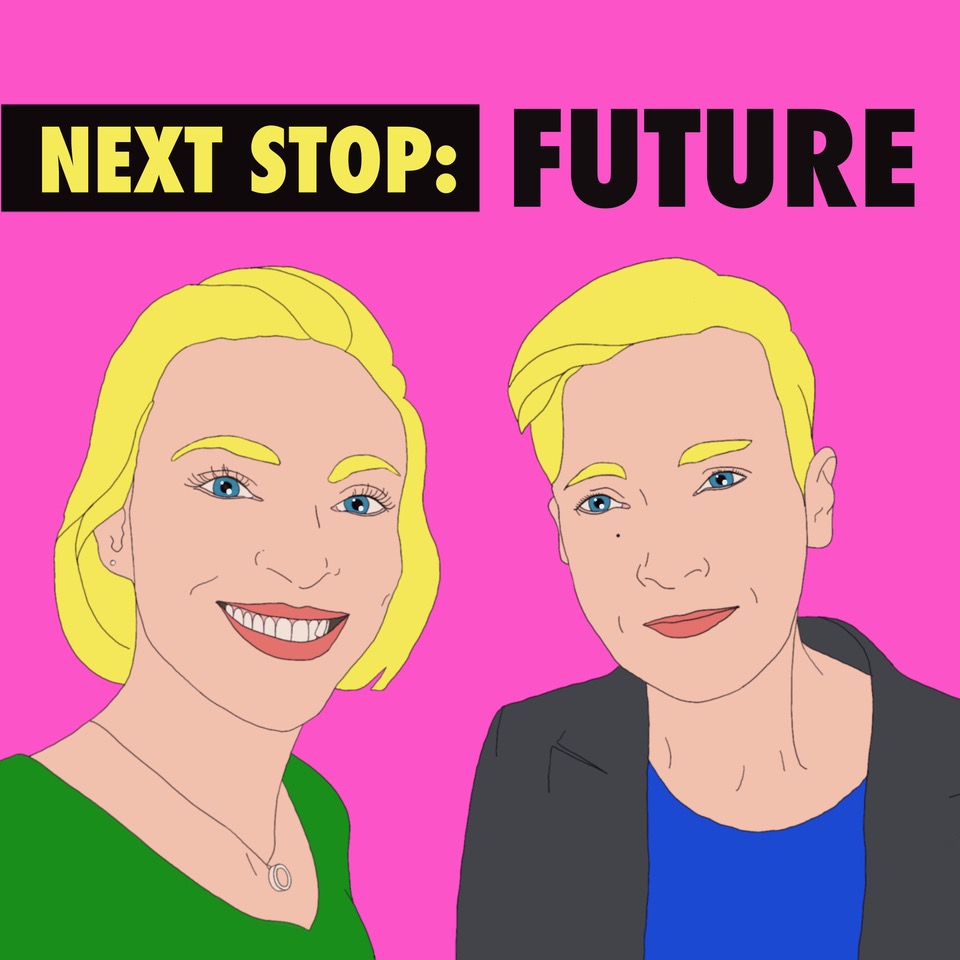 Next Stop: Future Kachel Zukunftsforschung und Zukunftssparring mit Anja Kirig und Catharina Fischer